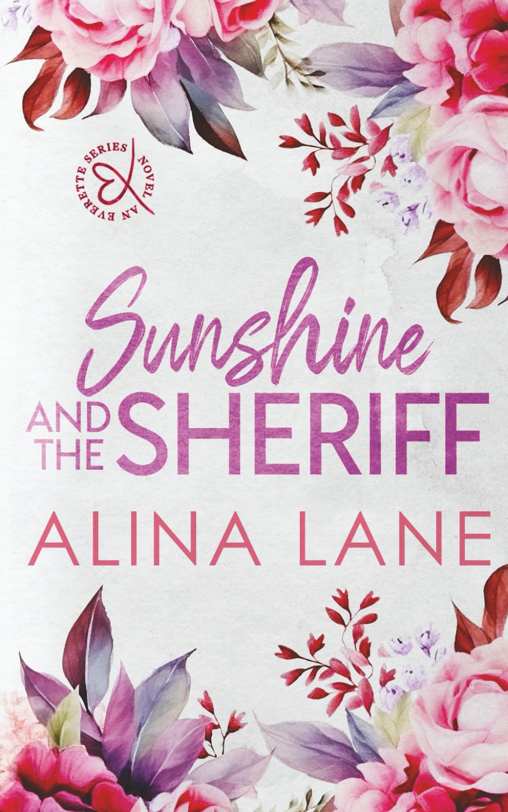 Sunshine and the Sheriff: Special Edition (The Everette Series)