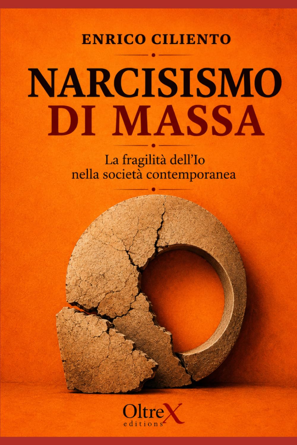 NARCISISMO DI MASSA: La fragilità dell’Io nella società contemporanea (Psyche and Society)