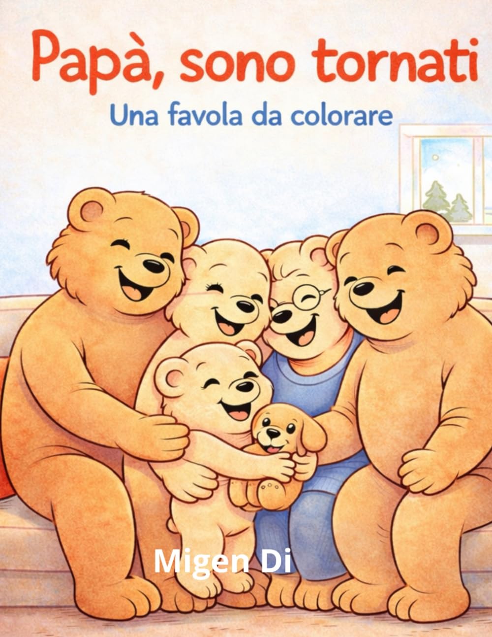 Papà, sono tornati?: Favola da colorare
