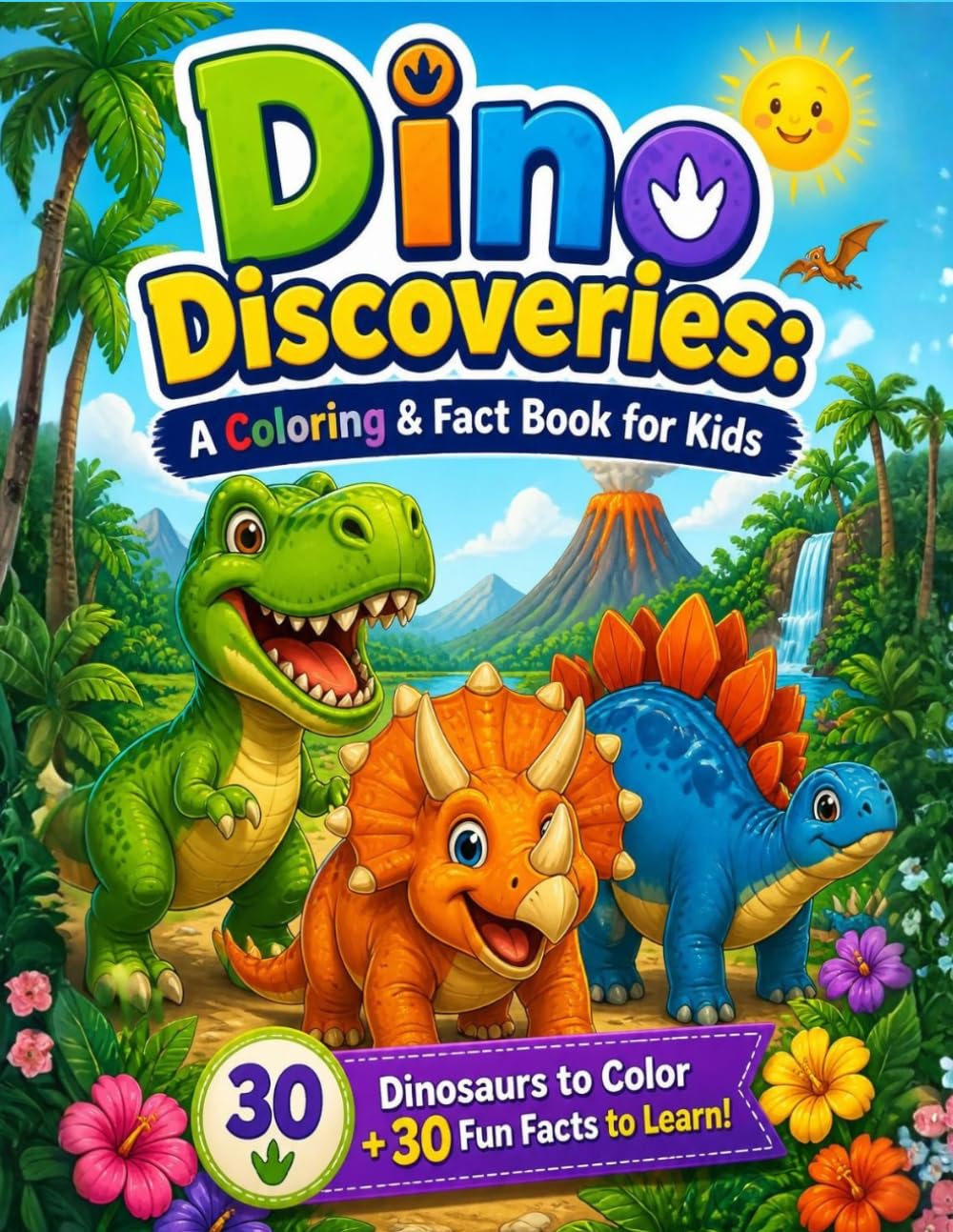 Dino Discoveries: A Coloring & Fact Book for Kids: 30 Dinosaurs to Color + 30 Fun Facts to Learn!