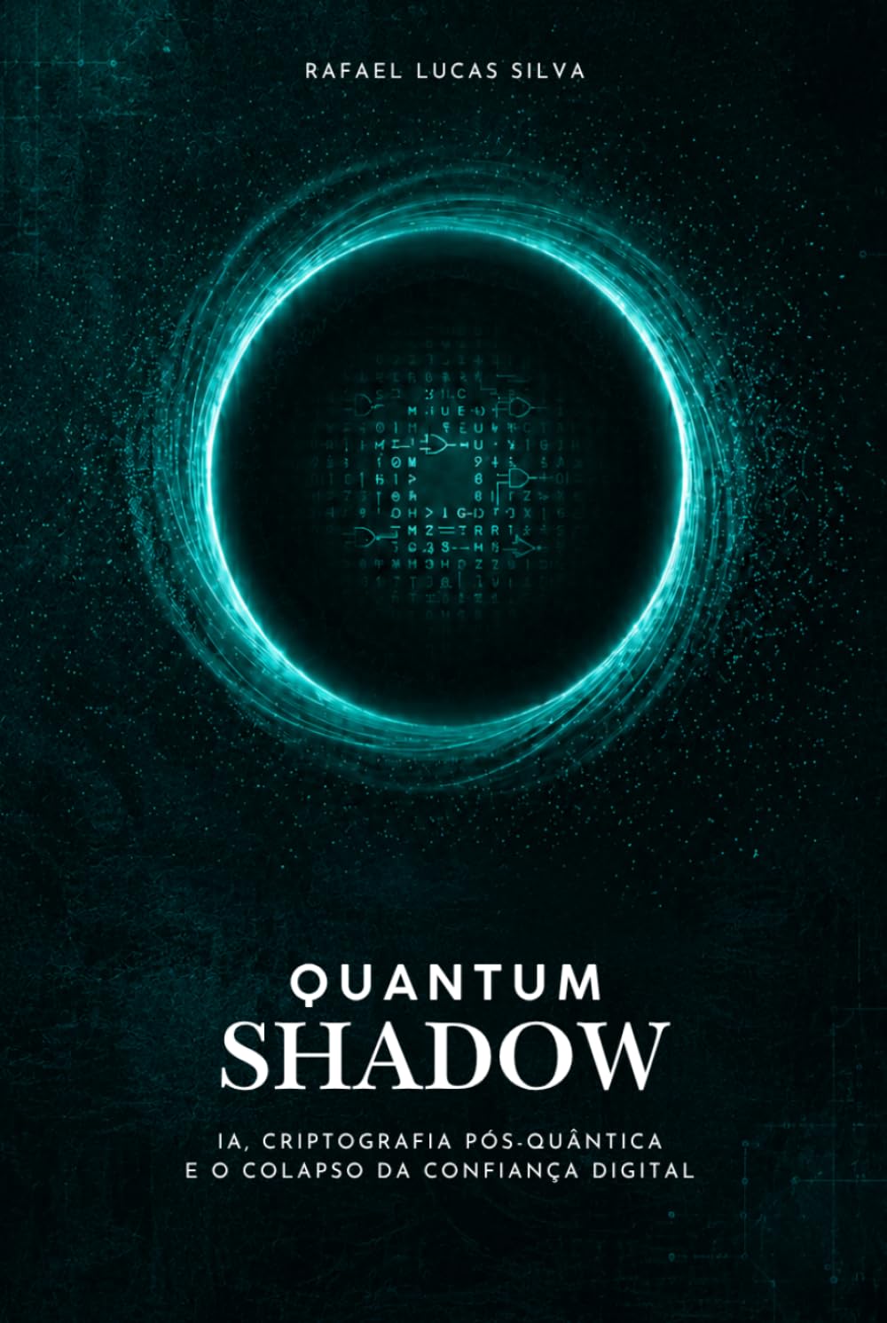 Quantum Shadow: IA, Criptografia Pós-Quântica e o Colapso da Confiança Digital