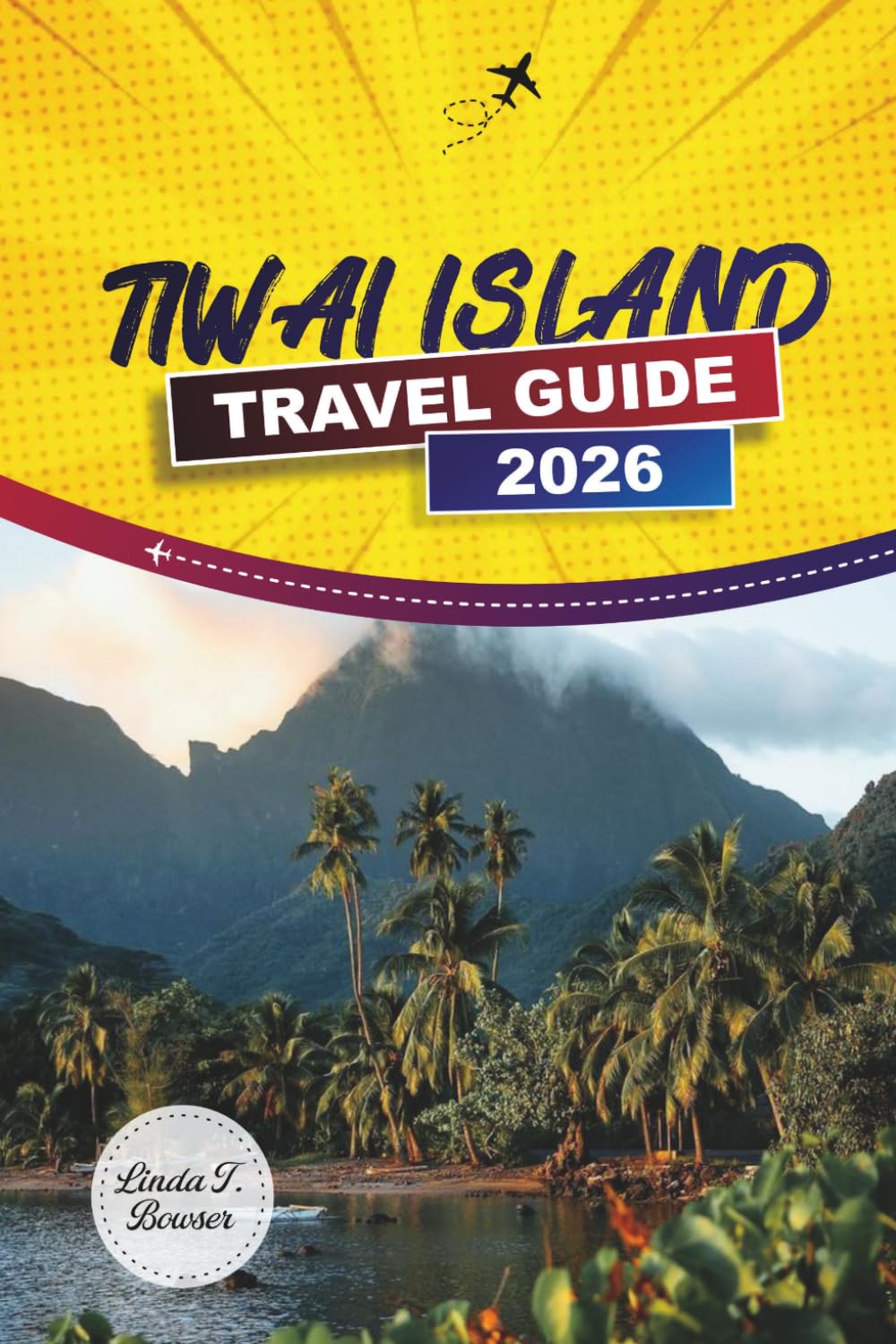 TIWAI ISLAND TRAVEL GUIDE 2026: Discover Wildlife, Rainforest Adventures, Local Culture, Itineraries, and Practical Travel Tips in Sierra Leone