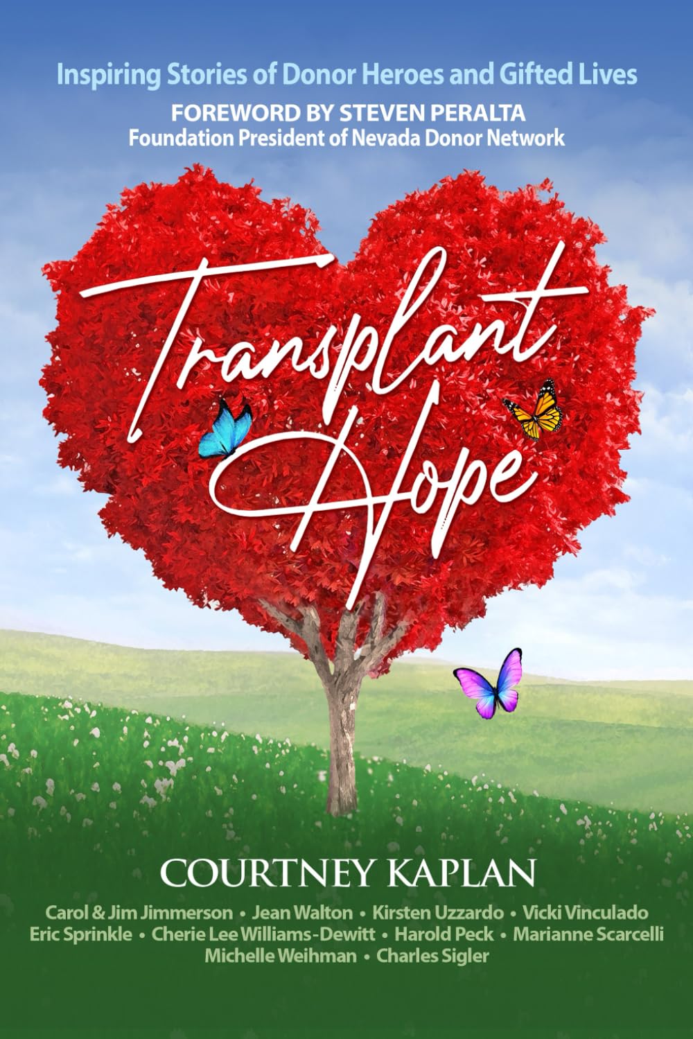 Transplant Hope: Inspiring Stories of Donor Heroes and GIfted Lives