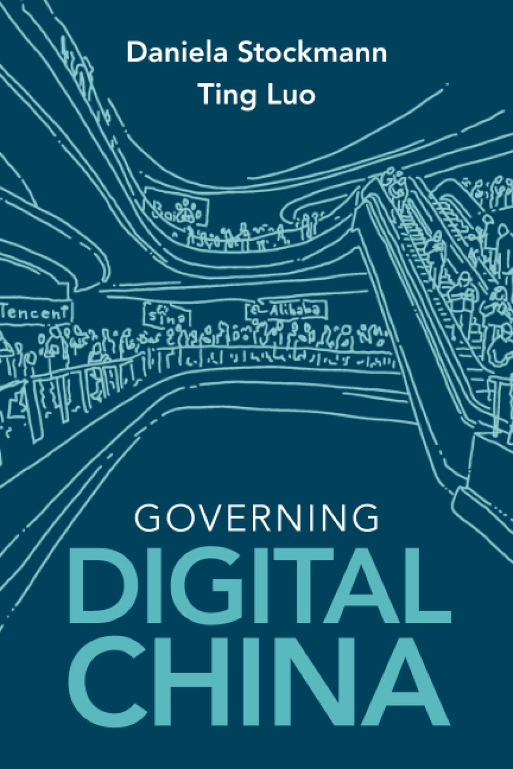 Governing Digital China (Communication, Society and Politics)