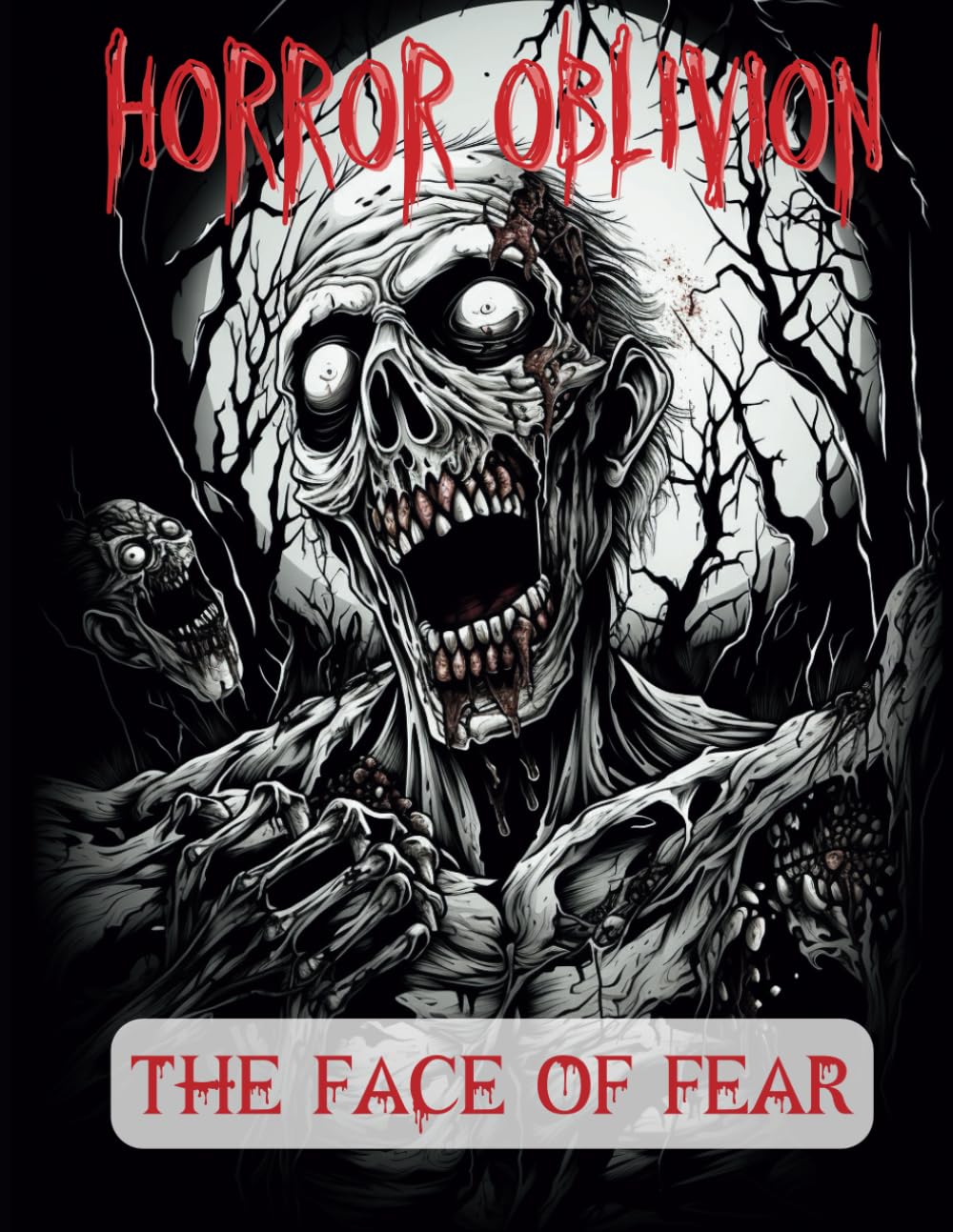 HORROR OBLIVION: THE FACE OF FEAR