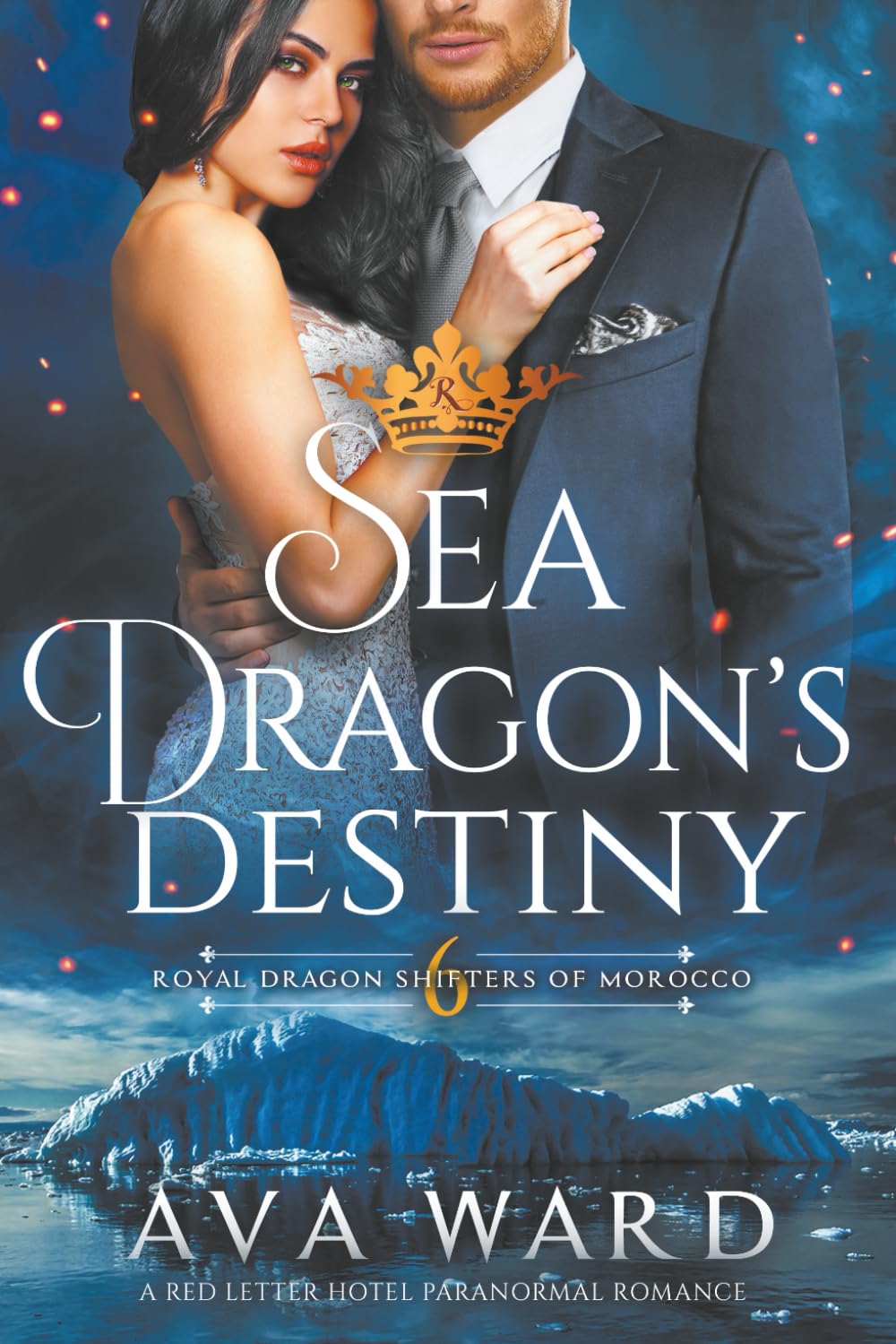 Sea Dragon's Destiny: Royal Dragon Shifters of Morocco #6: A Red Letter Hotel Paranormal Romance