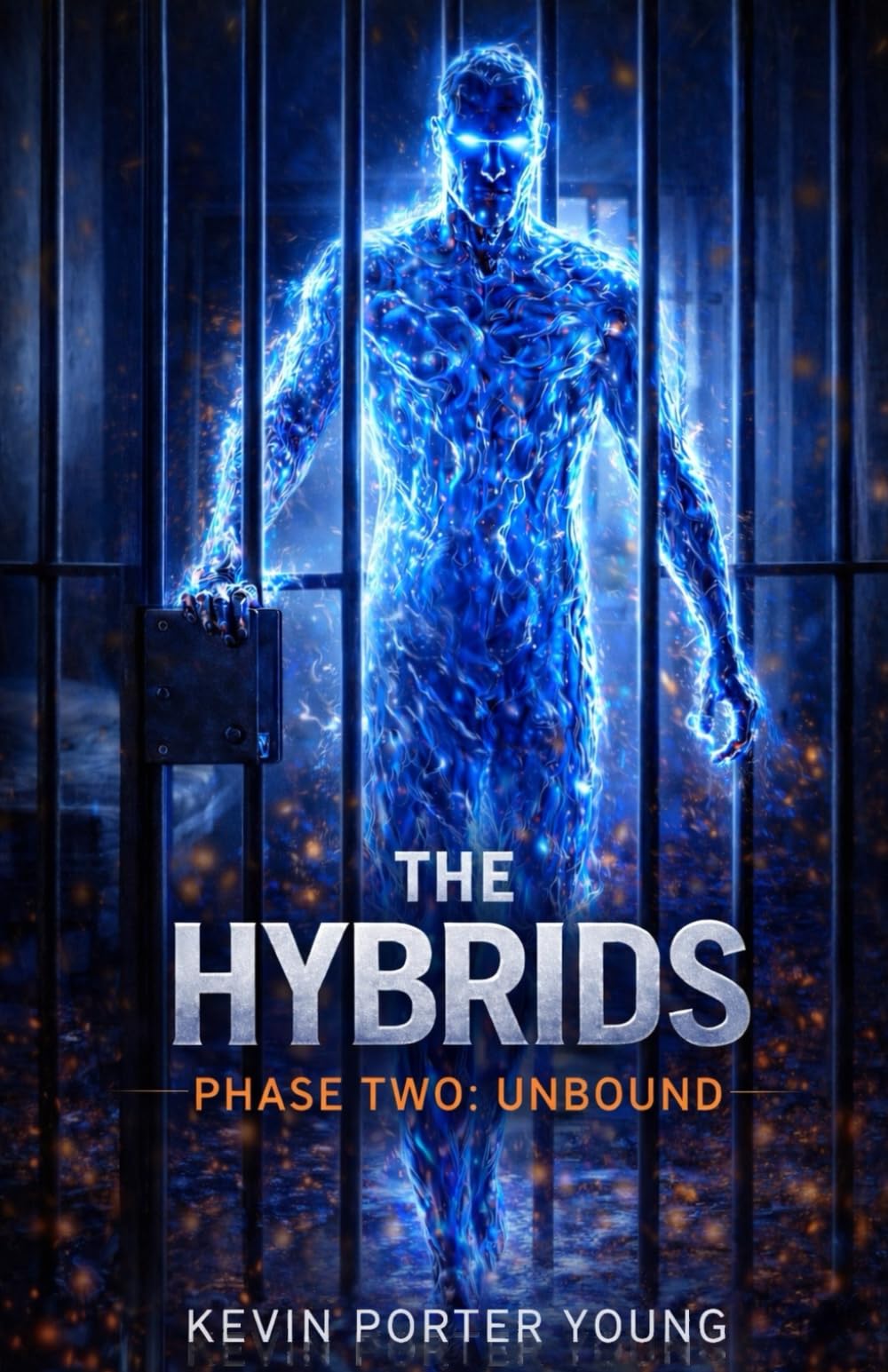 The Hybrids: Phase Two: Unbound: 2 (The Hybrids Saga)