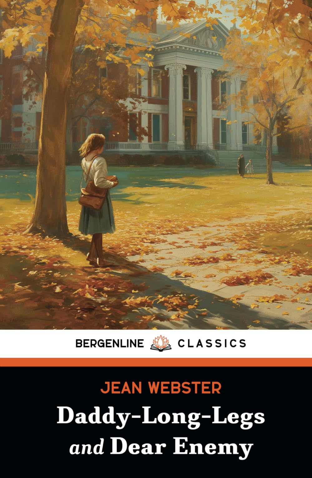 Daddy-Long-Legs and Dear Enemy: The Classic Literature 2-Book Collection
