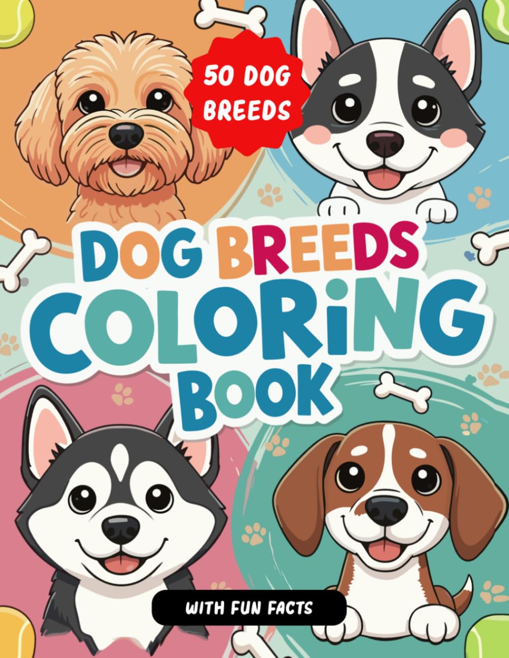 Dog Breeds Coloring Book for Kids: With Amazing Facts to Color and Learn