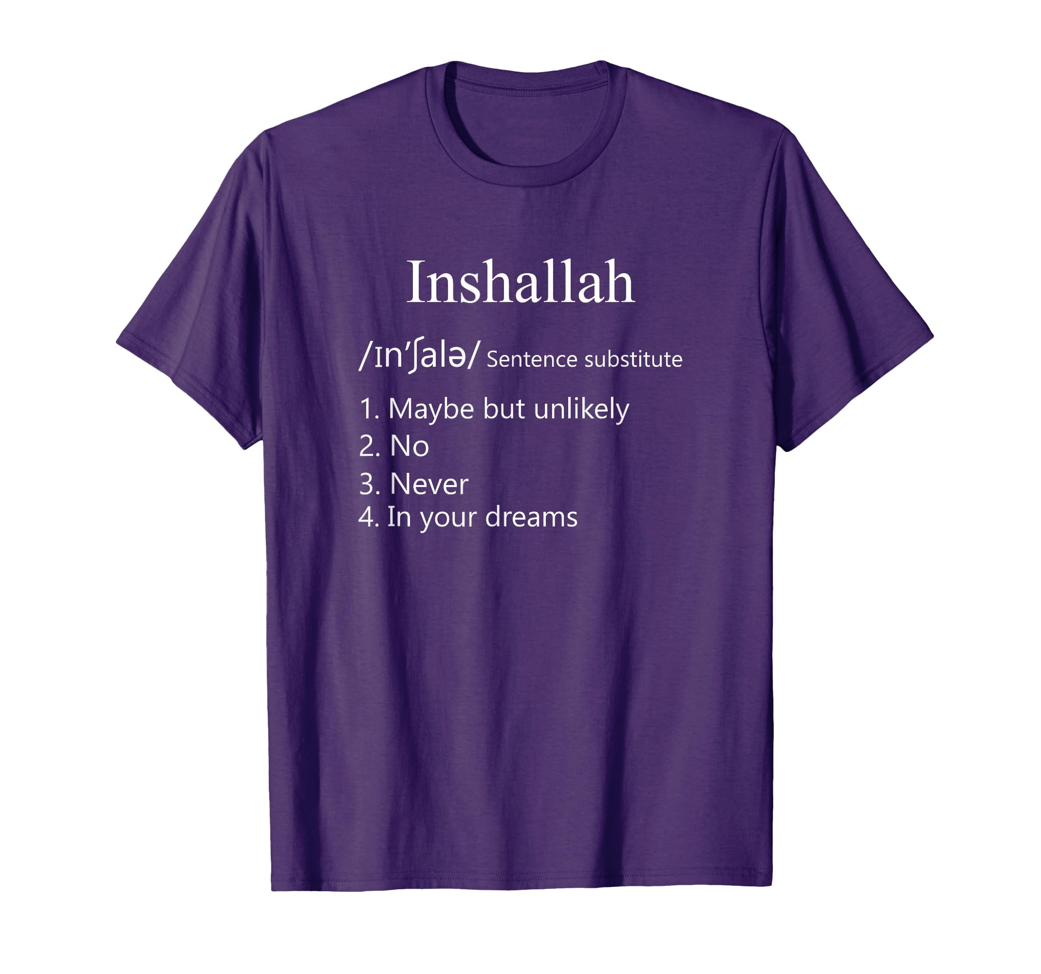 Inshallah Funny Muslim Definition Arab Mom Dad Baba T-Shirt