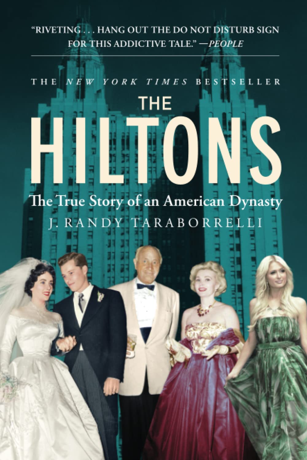 The Hiltons: The True Story of an American Dynasty