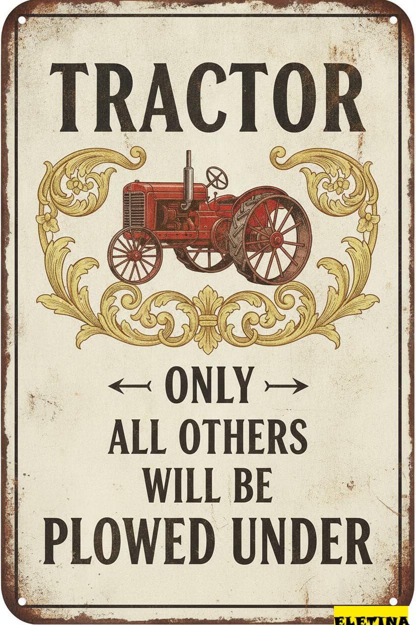 Tractor Parking Only All Others Plowed Under Aluminum Warning Sign School Bar Street Business Decor 8x12in