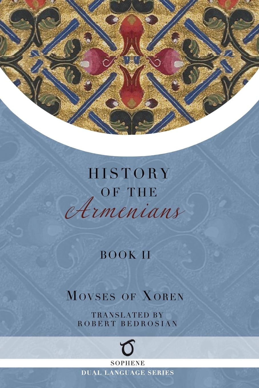 History of the Armenians: Volume 2