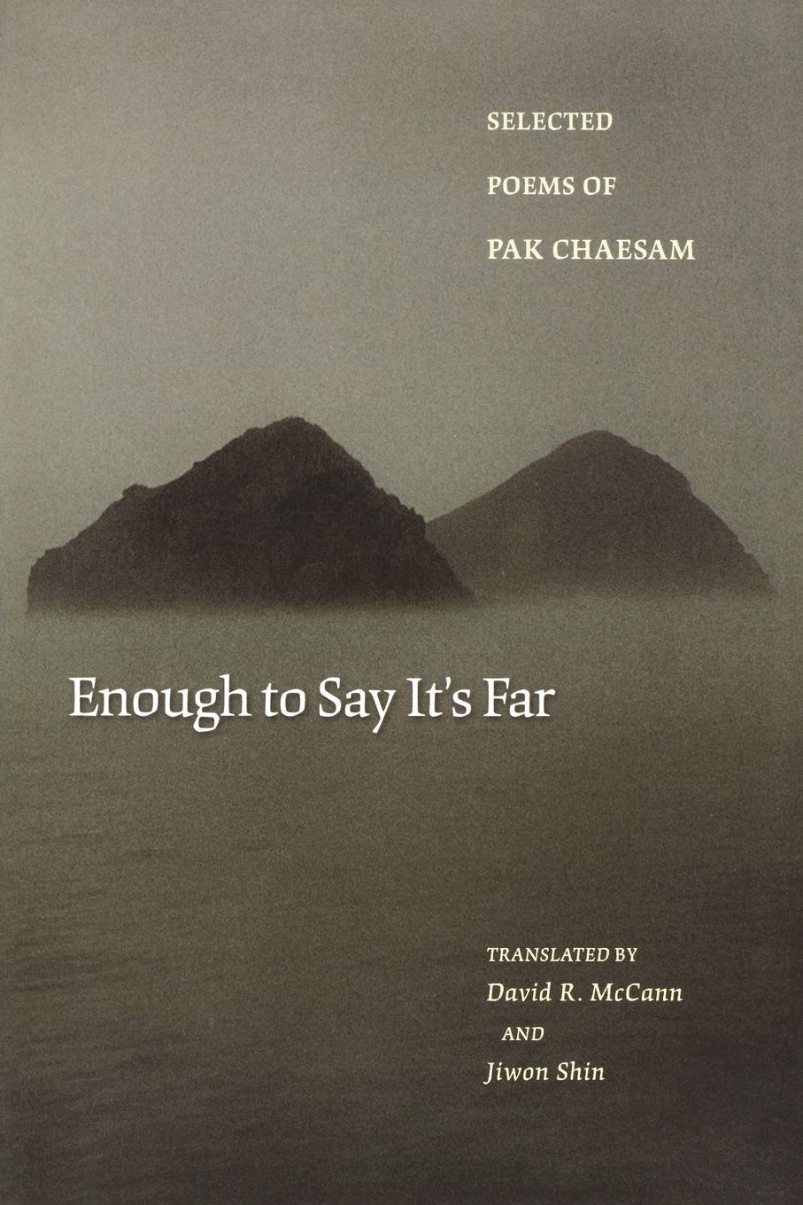 Enough to Say It's Far: Selected Poems of Pak Chaesam (The Lockert Library of Poetry in Translation) (English and Korean Edition)