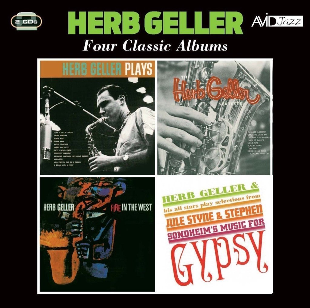 Herb Geller Four Classic Albums (plays / Sextette / Fire In The West / Plays Sel