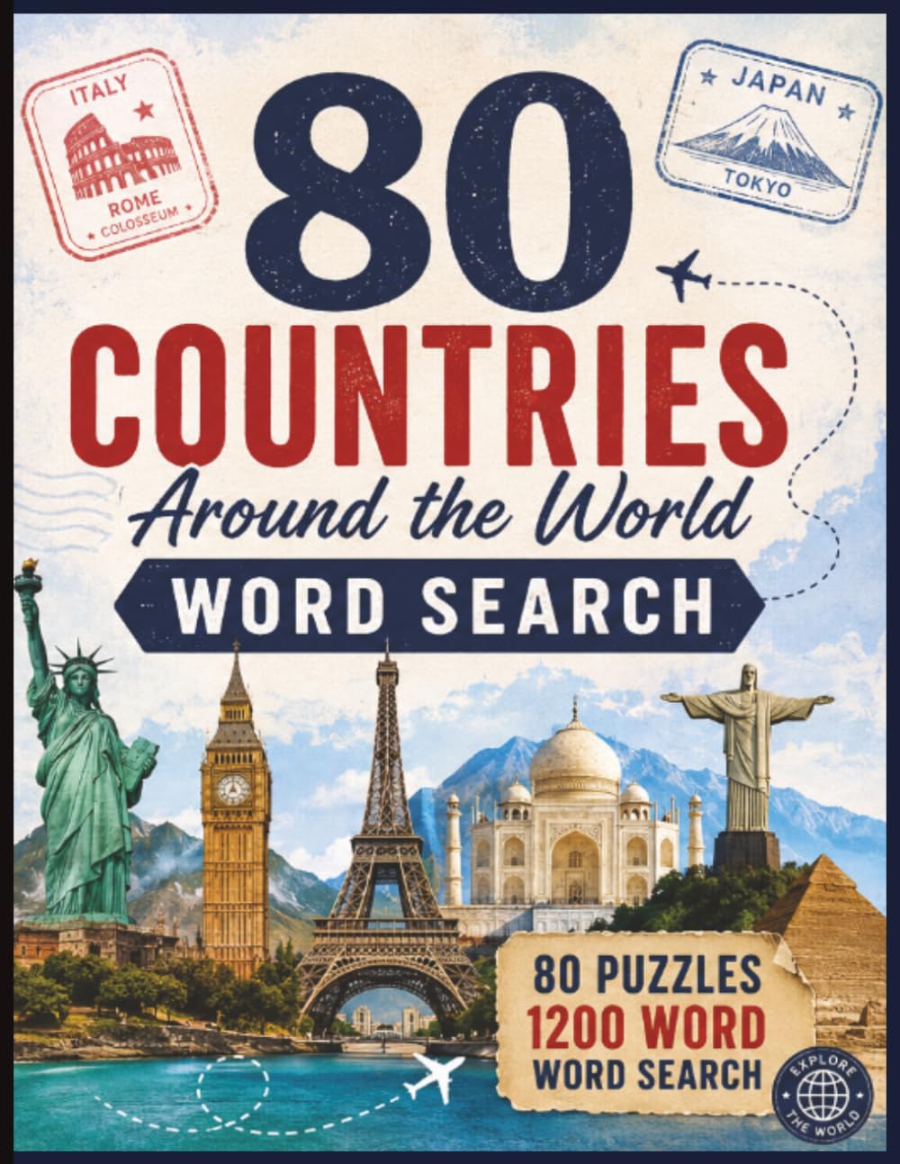 80 Countries Around the World Word Search: Travel Across the Globe Through 80 Relaxing Word Search Puzzles Featuring World Cultures, Famous Landmarks, Foods, Traditions, and Iconic Destinations