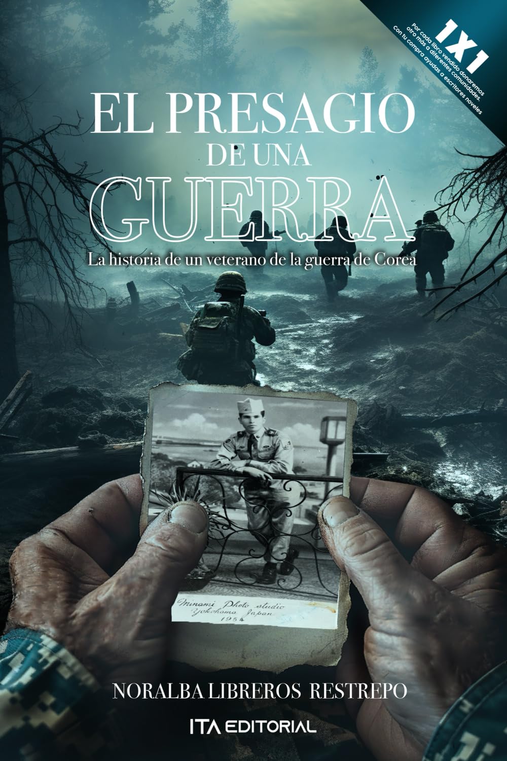 El presagio de una guerra: La guerra que dejó en el olvido a sus veteranos