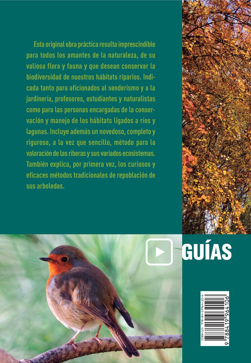Gestión y conservación de las riberas naturales: Método de valoración integral de formaciones vegetales y hábitats riparios (Guías)