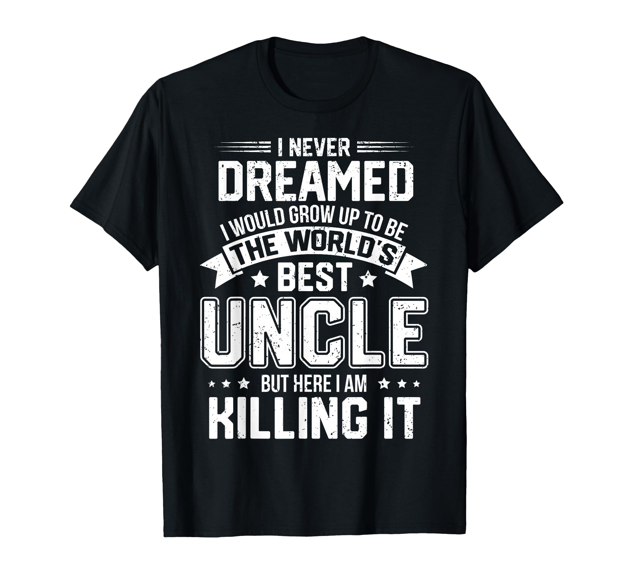 The World's Best Uncle - Funny Uncle T-Shirt