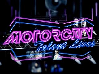Motor City Talent Lives