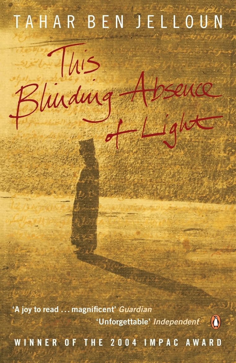 This Blinding Absence of Light by Tahar Ben Jelloun (Paperback Book)