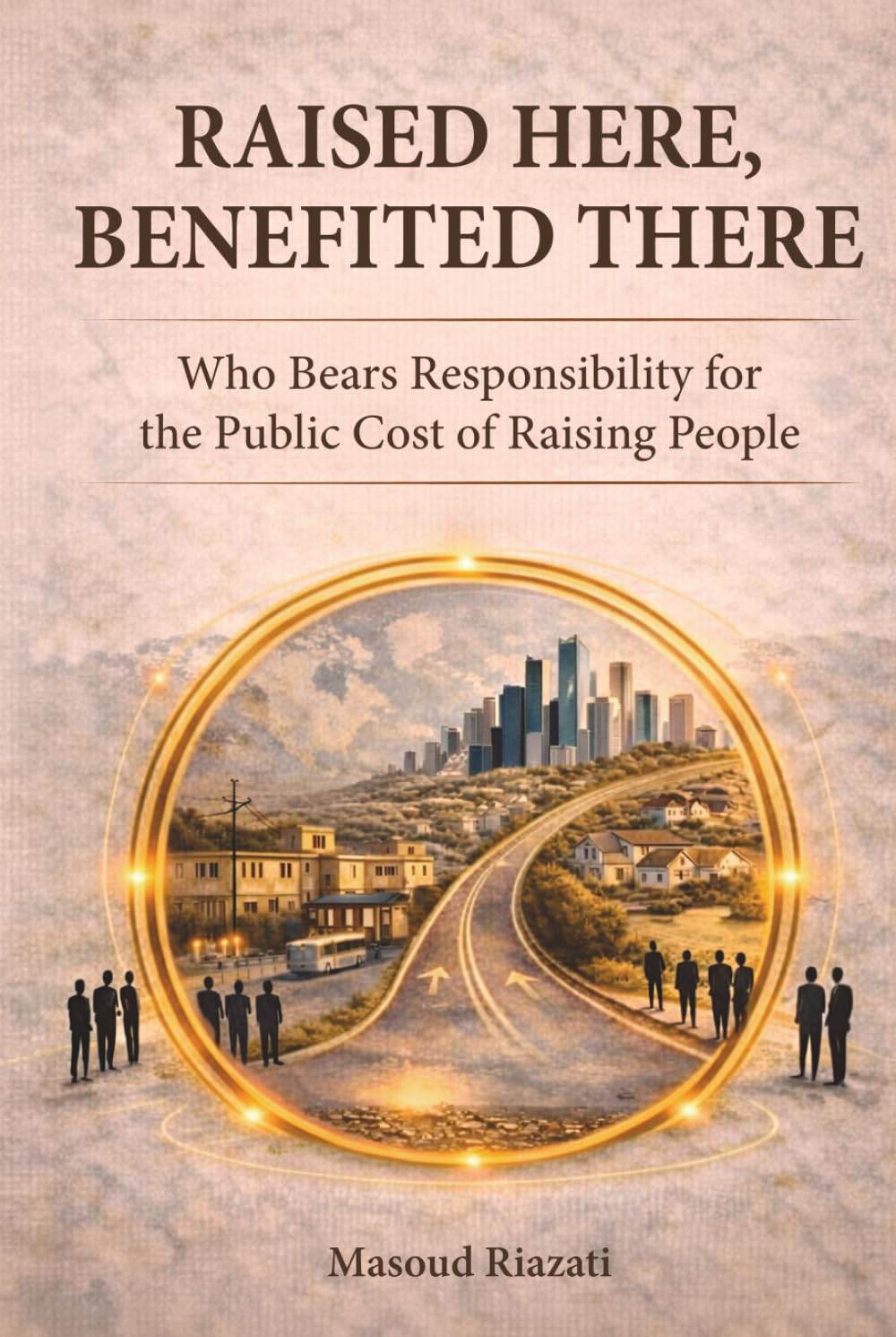 Raised Here, Benefited There: Who Bears Responsibility for the Public Cost of Raising People