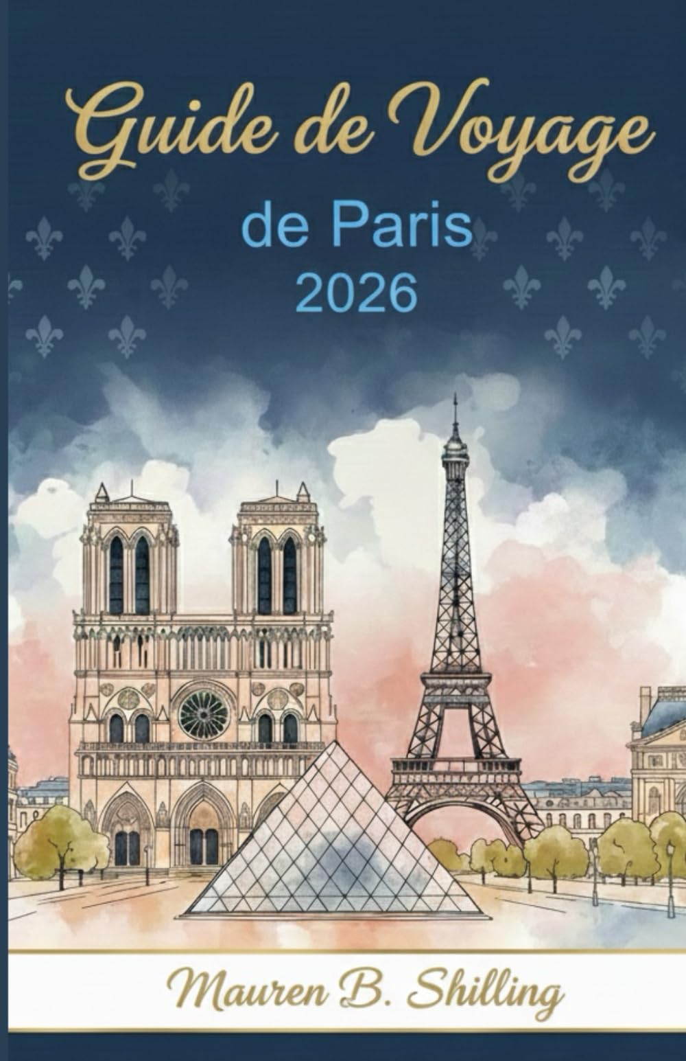 Guide de Voyage de Paris 2026: Trésors cachés, sites emblématiques, secrets locaux et itinéraires sans effort pour un voyage magnifiquement inoubliable
