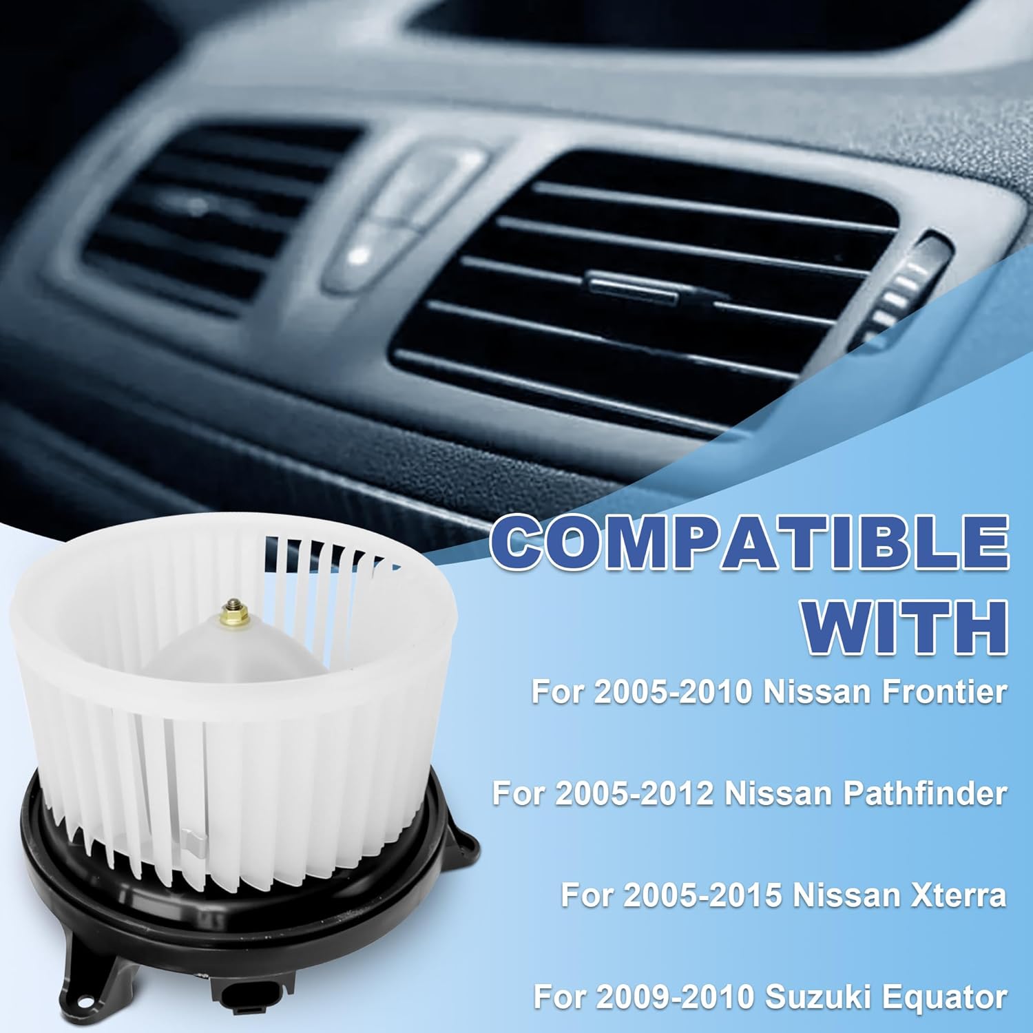 700175 HVAC Blower Motor with Fan Compatible With 2005-2021 Nissan Frontier 2005-2015 Xterra 2005-2012 Pathfinder 27226EA010