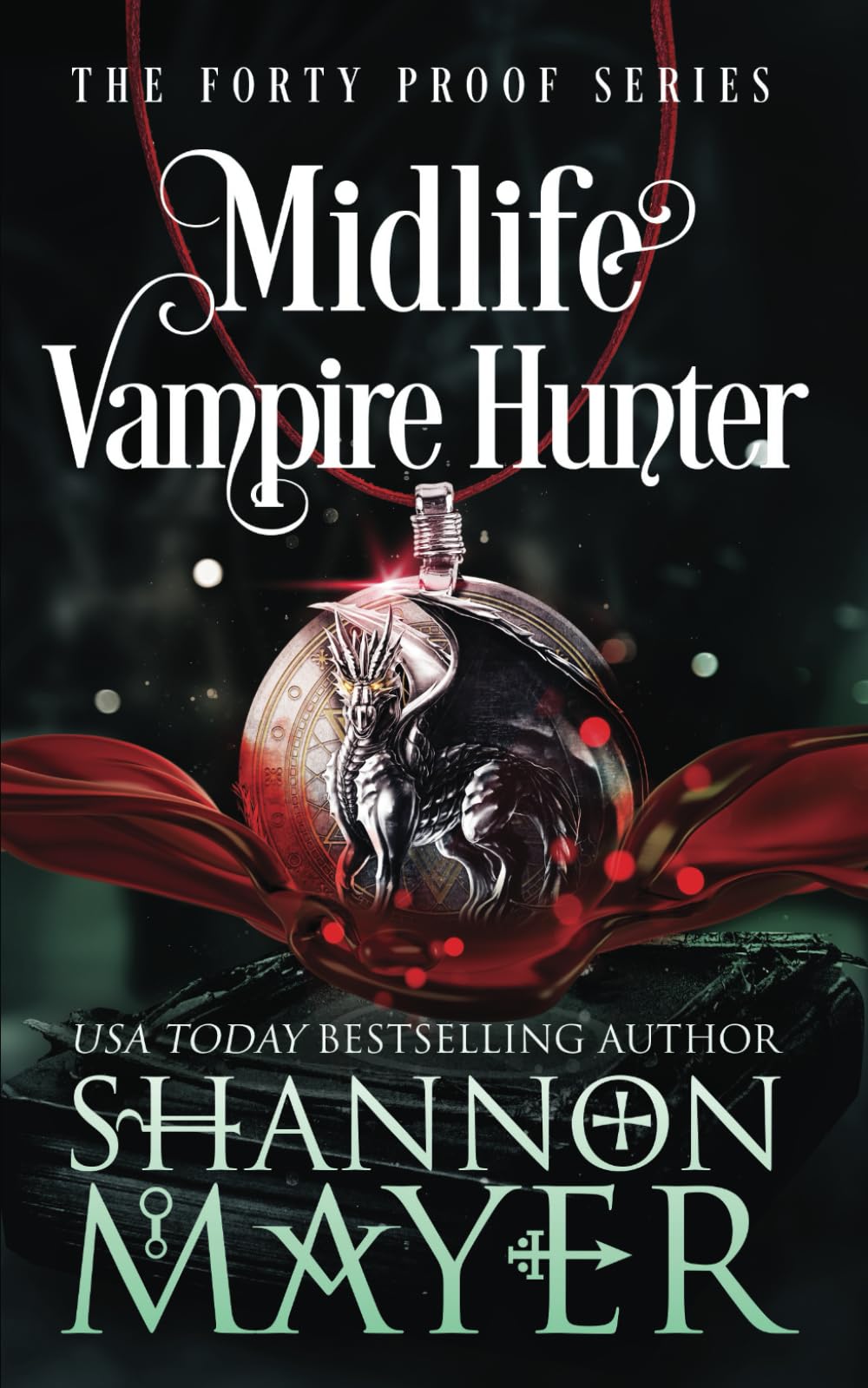 Midlife Vampire Hunter (The Forty Proof Series)