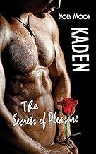 Scaricare Kaden, The Secrets of Pleasure pdf gratis