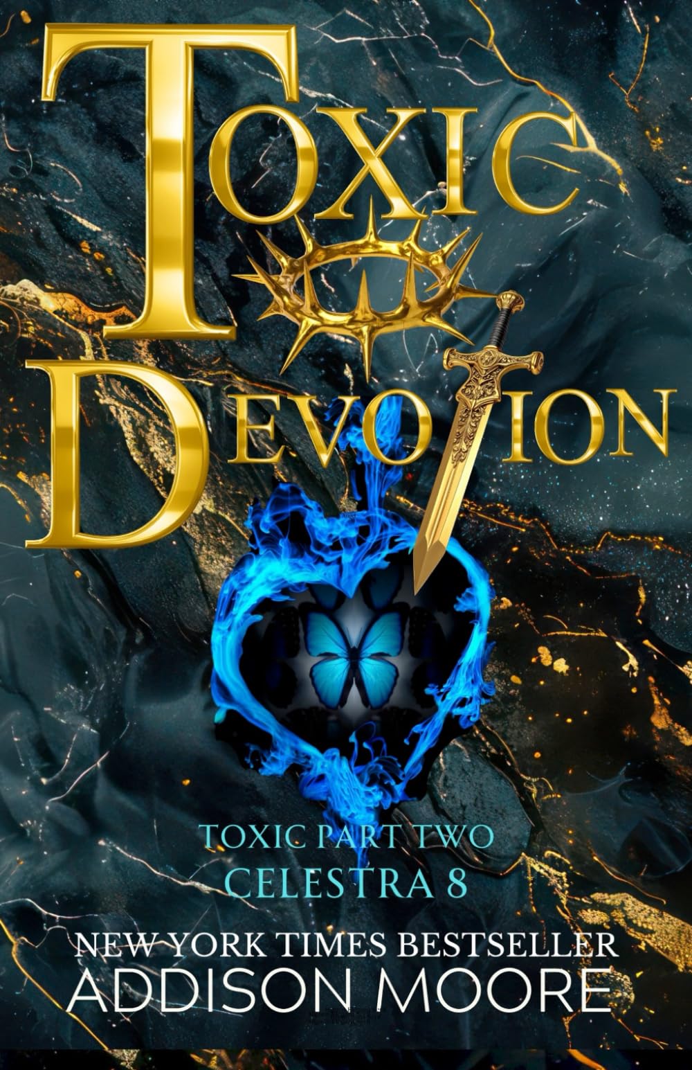 Toxic Devotion: Part Two: 8 (Celestra Series)