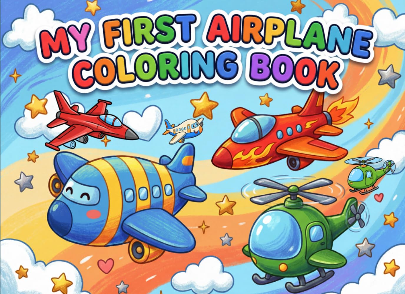 My First Airplane Coloring Book: 50 Fun Airplane Coloring Pages with Simple Facts for Kids Ages 4–8