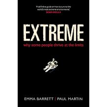 Extreme Why some people thrive at the limits