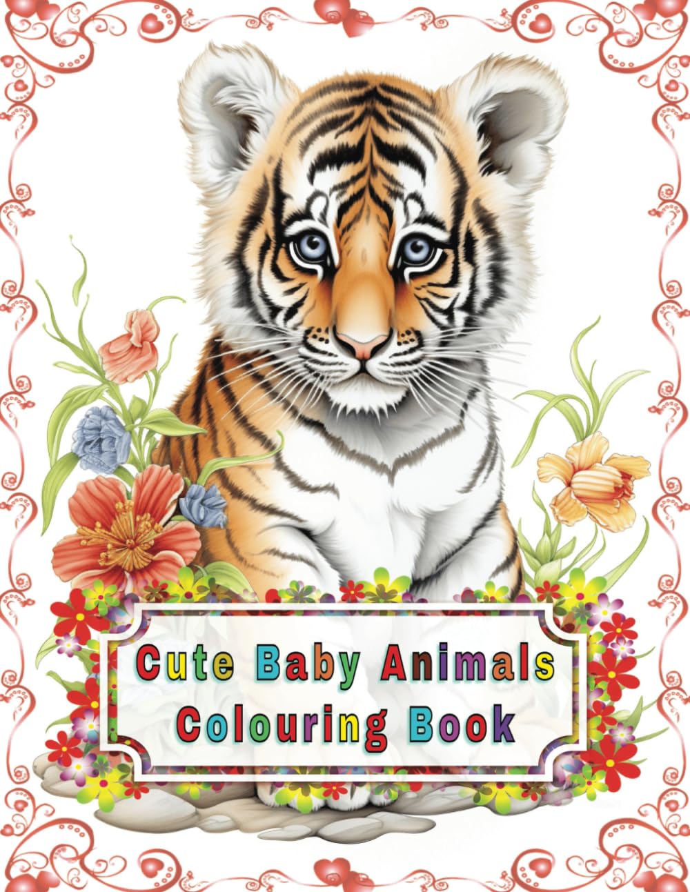 Cute Baby Animals Colouring Book: Adorable Adventures in Colour