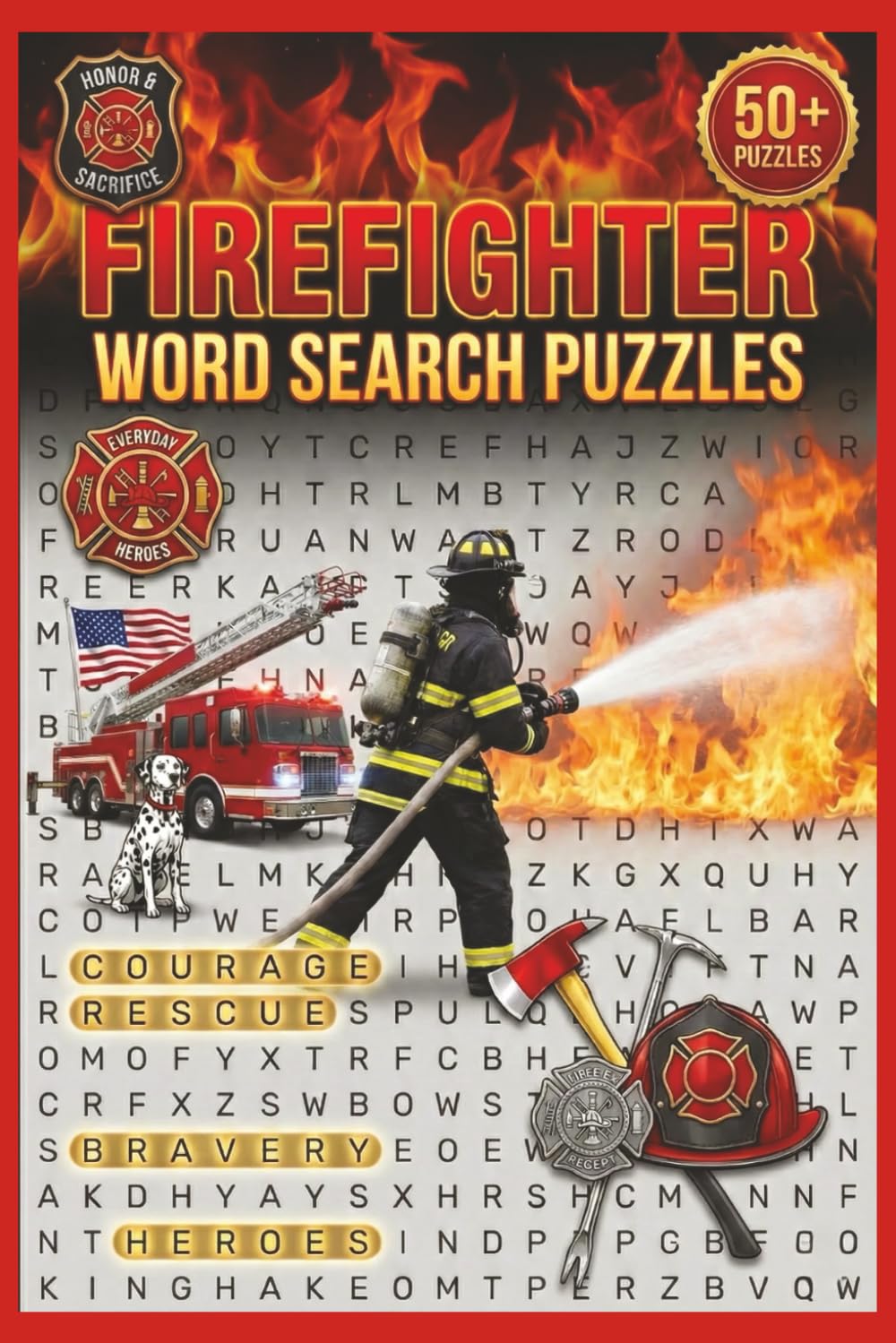 Firefighter Word Search Book: 55 Puzzles Celebrating Heroes, Fire Trucks, Equipment & Firefighting History: 495 Unique Terms for All Ages - Perfect ... Responders & Fire Department Enthusiasts