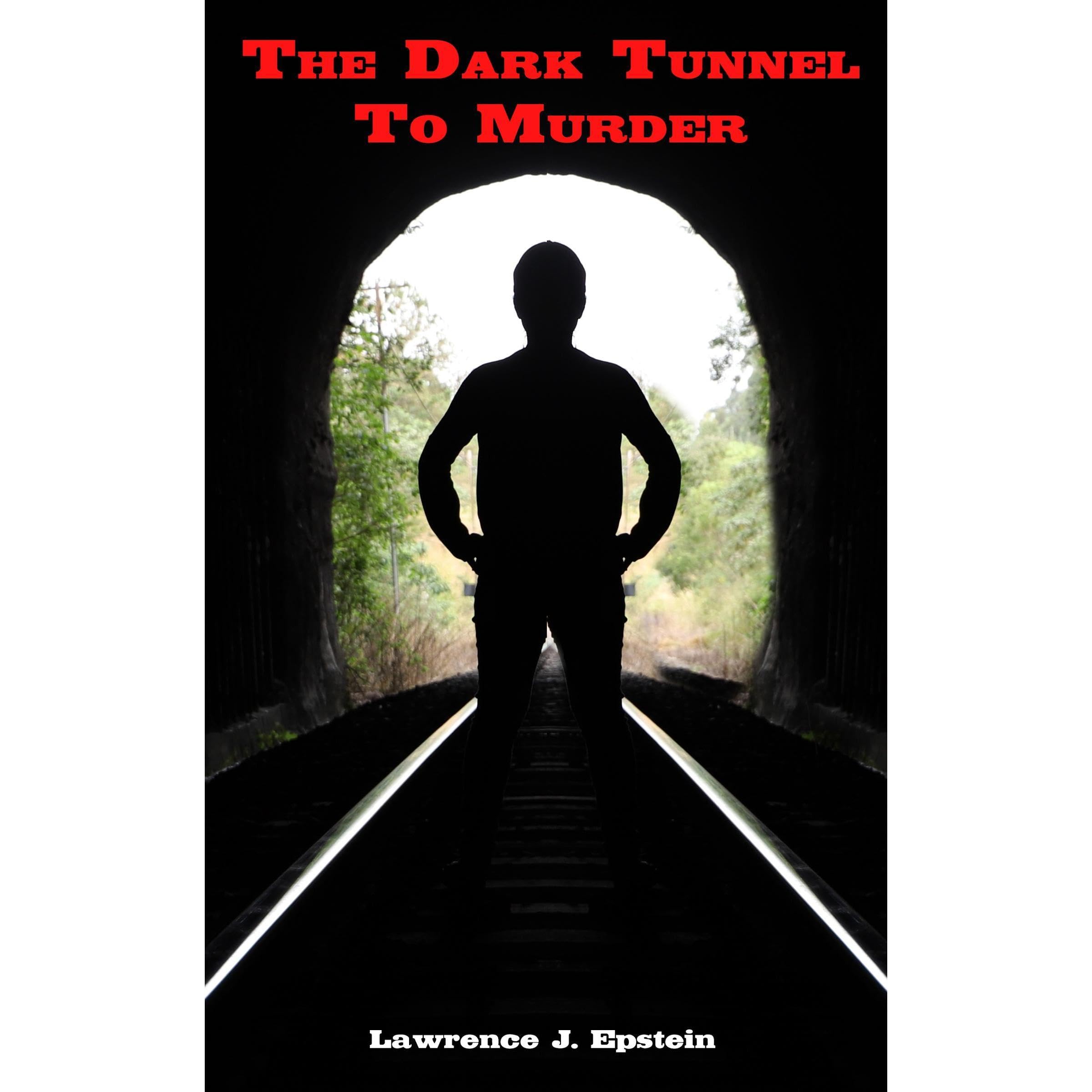 The Dark Tunnel to Murder