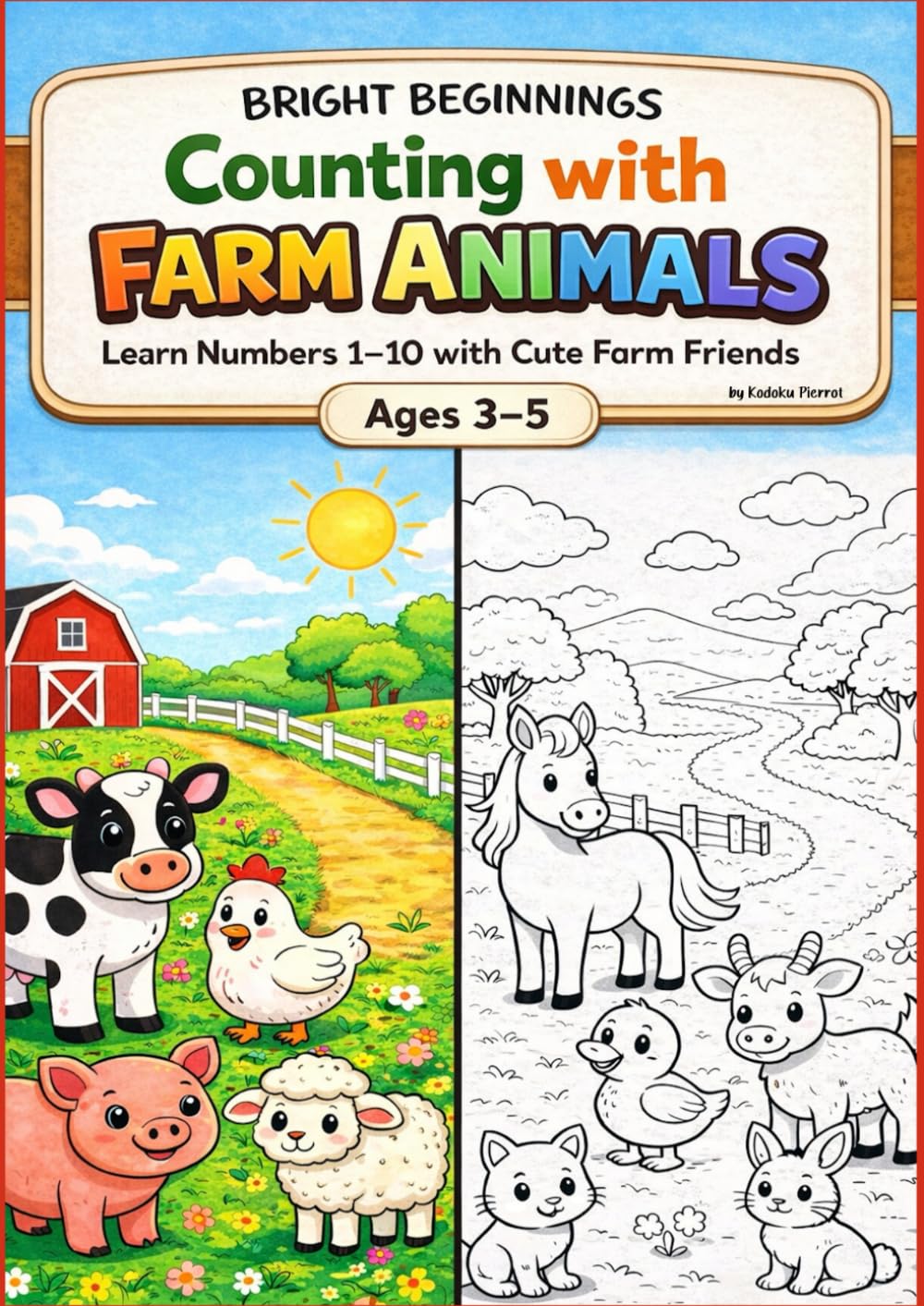 Counting with Farm Animals: Early Numbers 1–10 for Toddlers Ages 3–5 (Bright Beginnings)