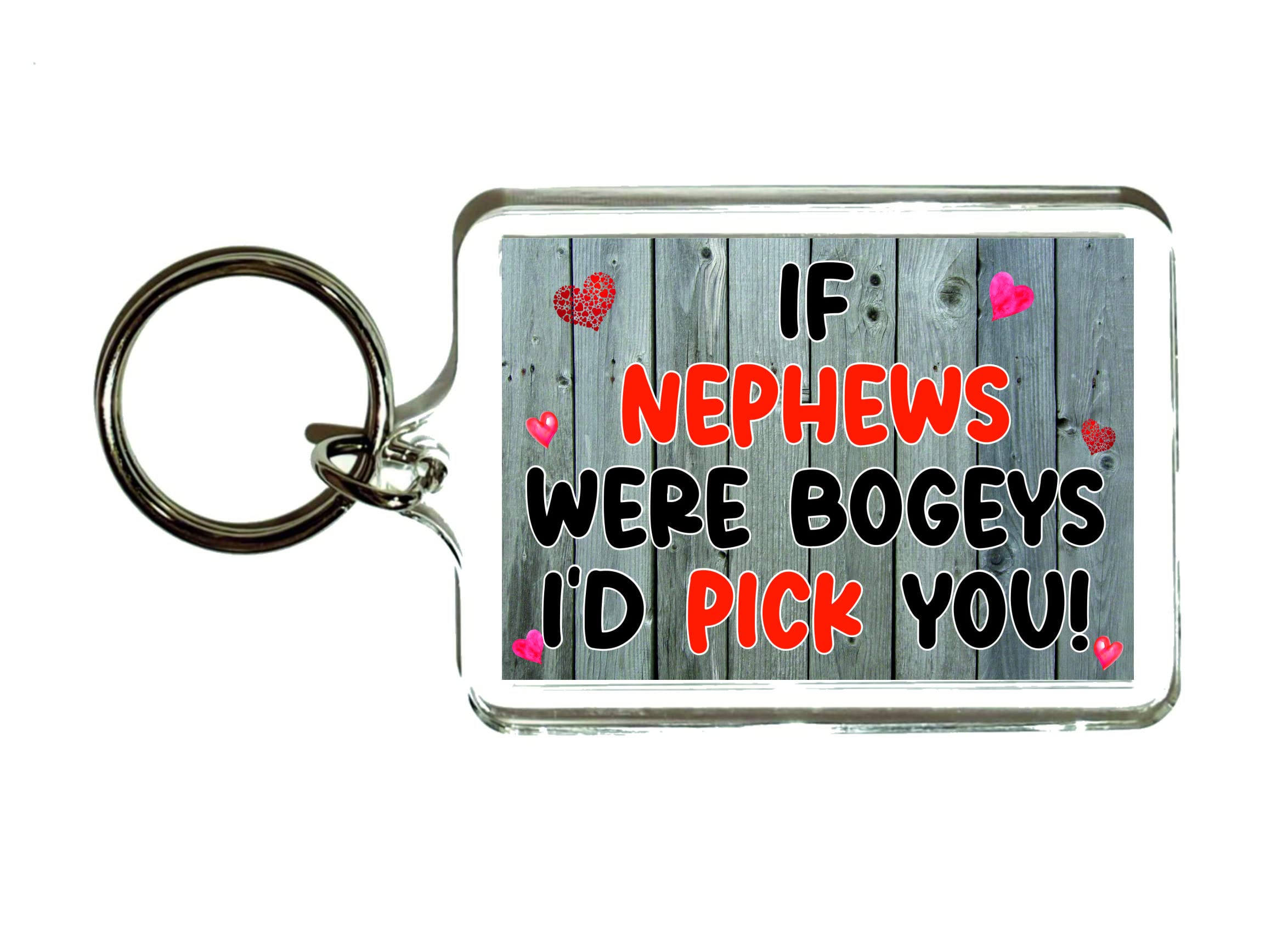 Decalarama Clear Funny Nephew Keyring - If Nephews Were Bogeys I'd Pick You - Nephew Gift, Cheeky, Birthday Gift - Novelty Gift