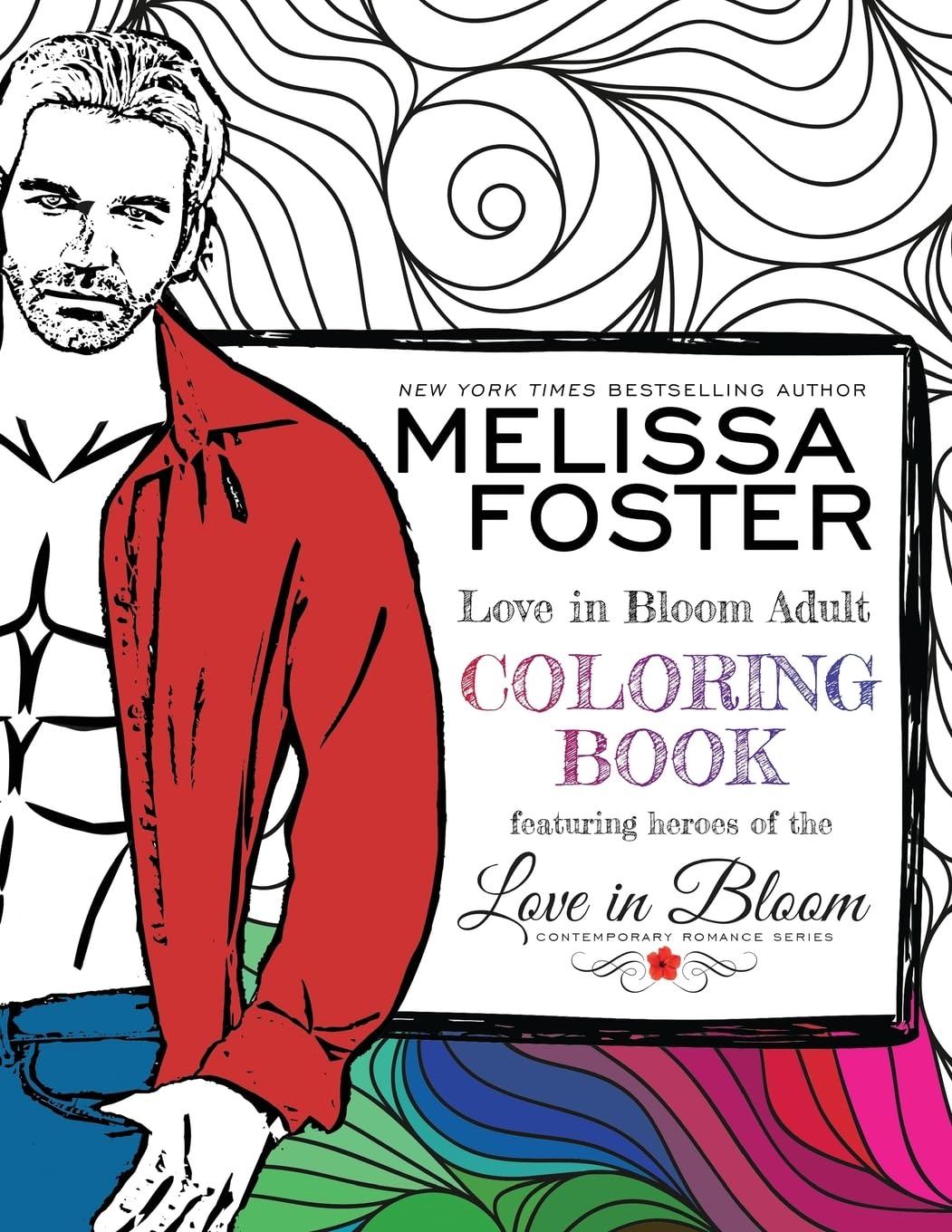Love in Bloom Adult Coloring Book: Volume 1