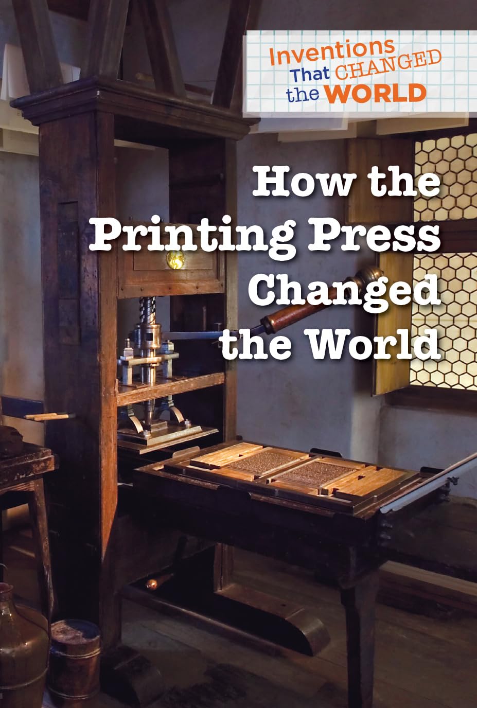 Buy How the Printing Press Changed the World (Inventions That Changed the World) — BookShops.in