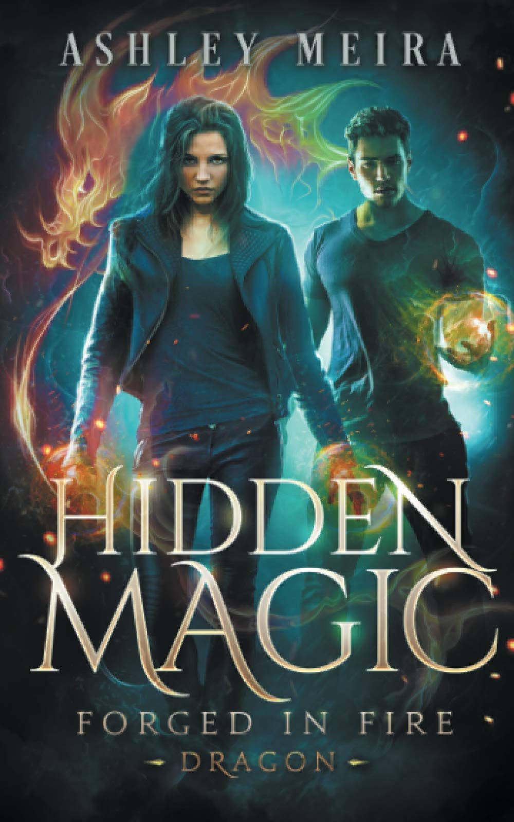 Hidden Magic (Forged In Fire: Dragon Book 1)