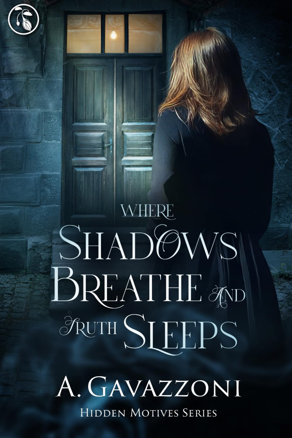 WHERE SHADOWS BREATHE AND TRUTH SLEEPS: A Sizzling, Psychological suspense Thriller: 4 (Hidden Motives)