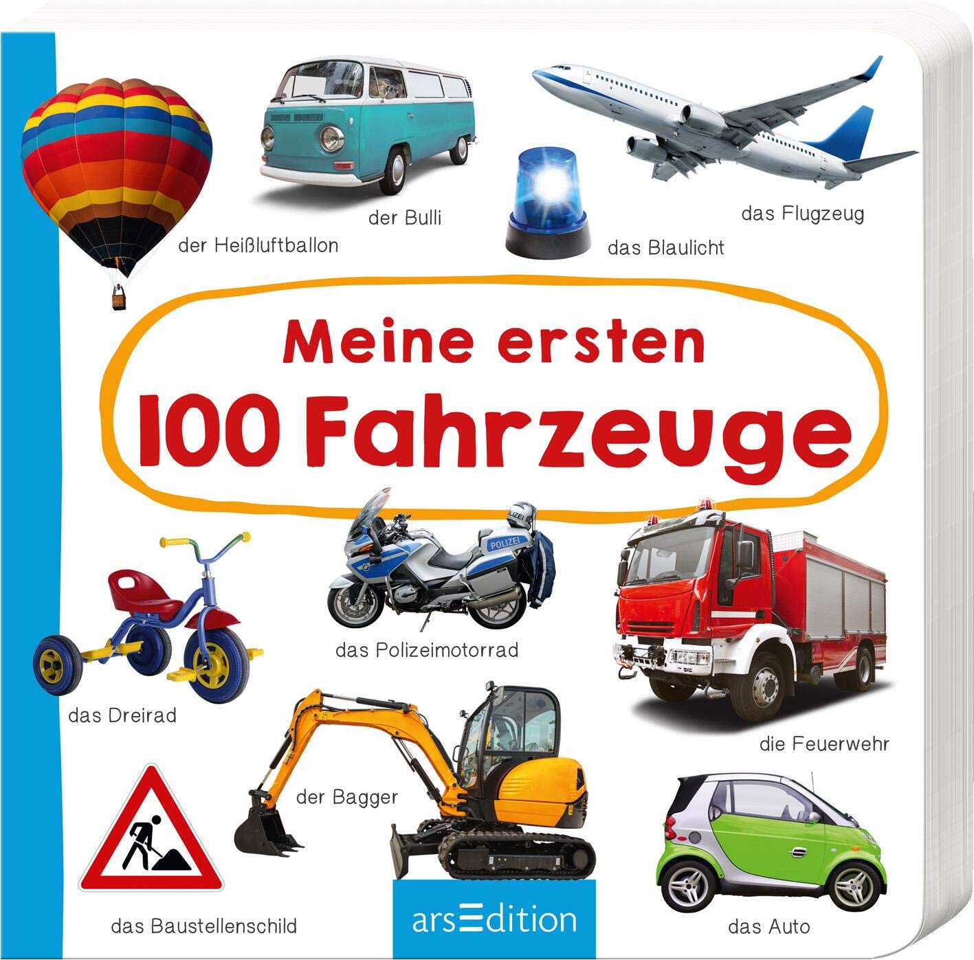 Meine ersten 100 Fahrzeuge: Foto-Wörterbuch