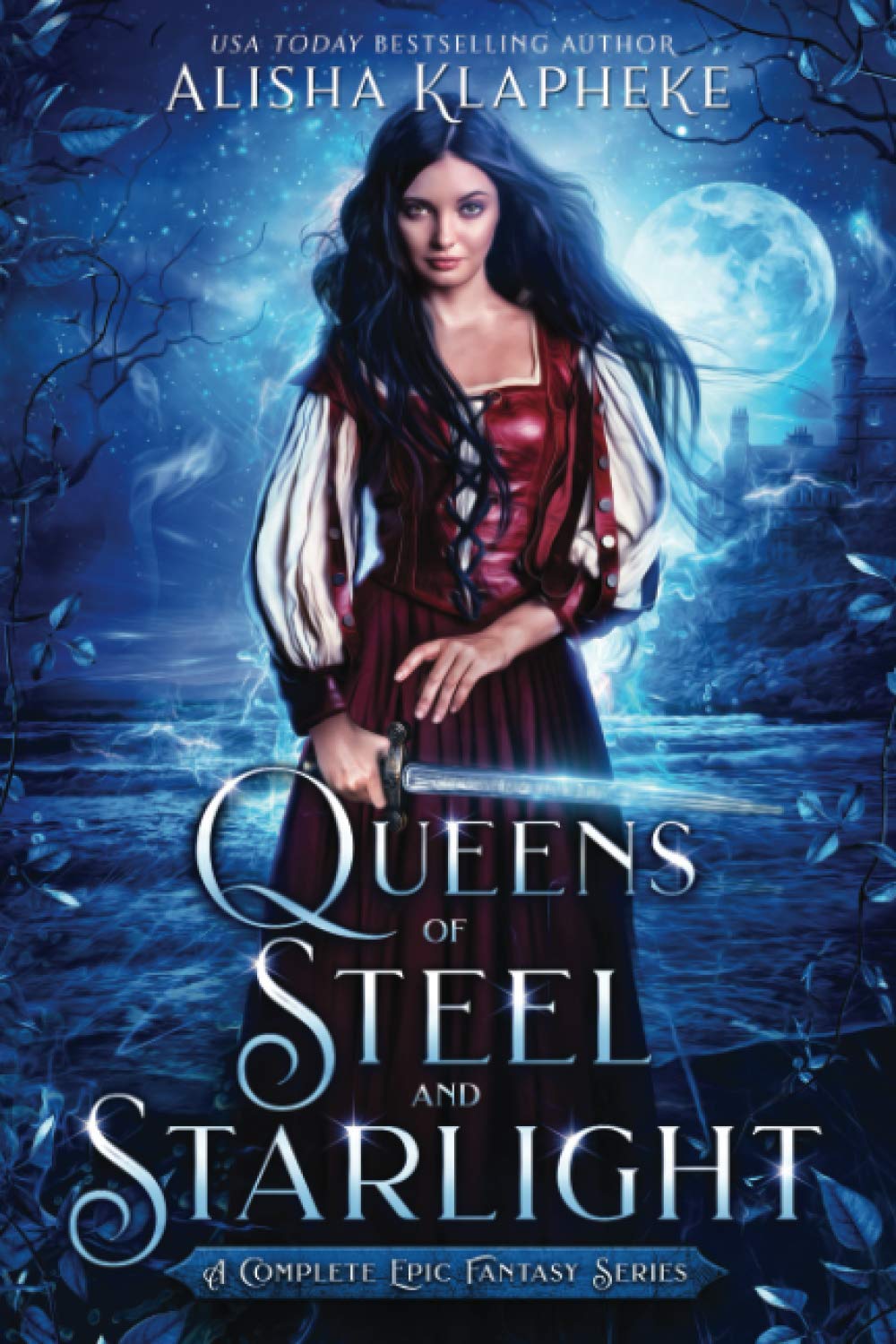 Queens of Steel and Starlight: A Complete Epic Fantasy Series (Alisha Klapheke Bundles)