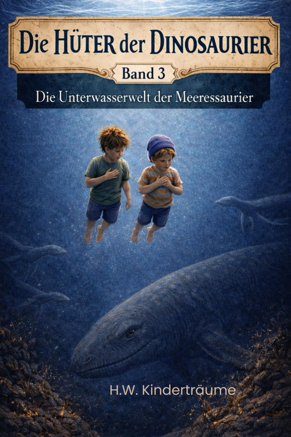 Die Hüter der Dinosaurier Band 3 Die Unterwasserwelt der Meeressaurier