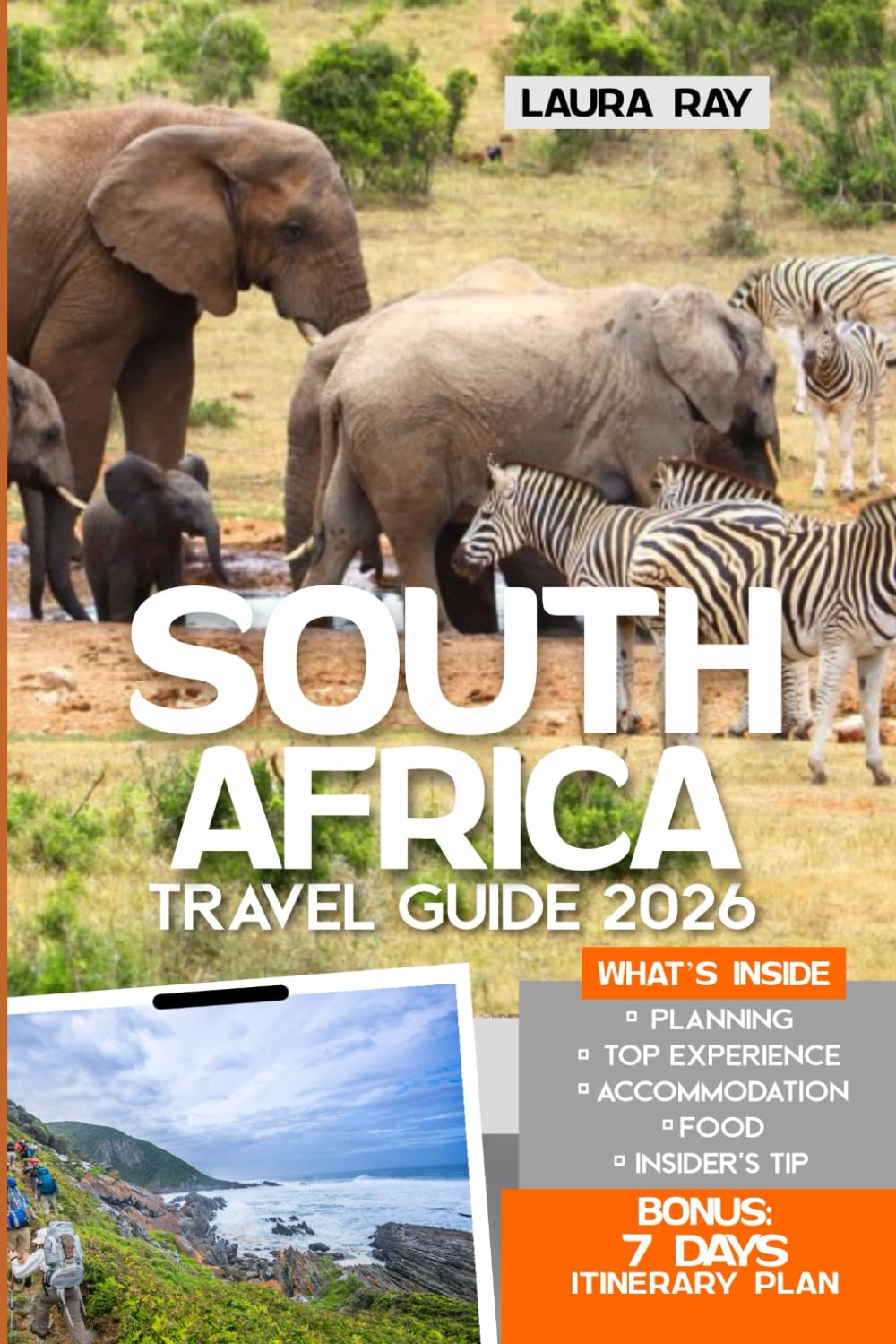 South Africa Travel Guide 2026: Explore Top Safaris Destinations with Insider Tips, Cape Town, Kruger National Park, Durban, Winelands, Garden Route & More, Beaches, Food and Accommodation