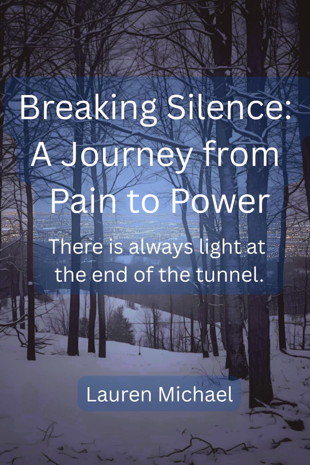 Breaking Silence: A Journey from Pain to Power (A Journey to Power)