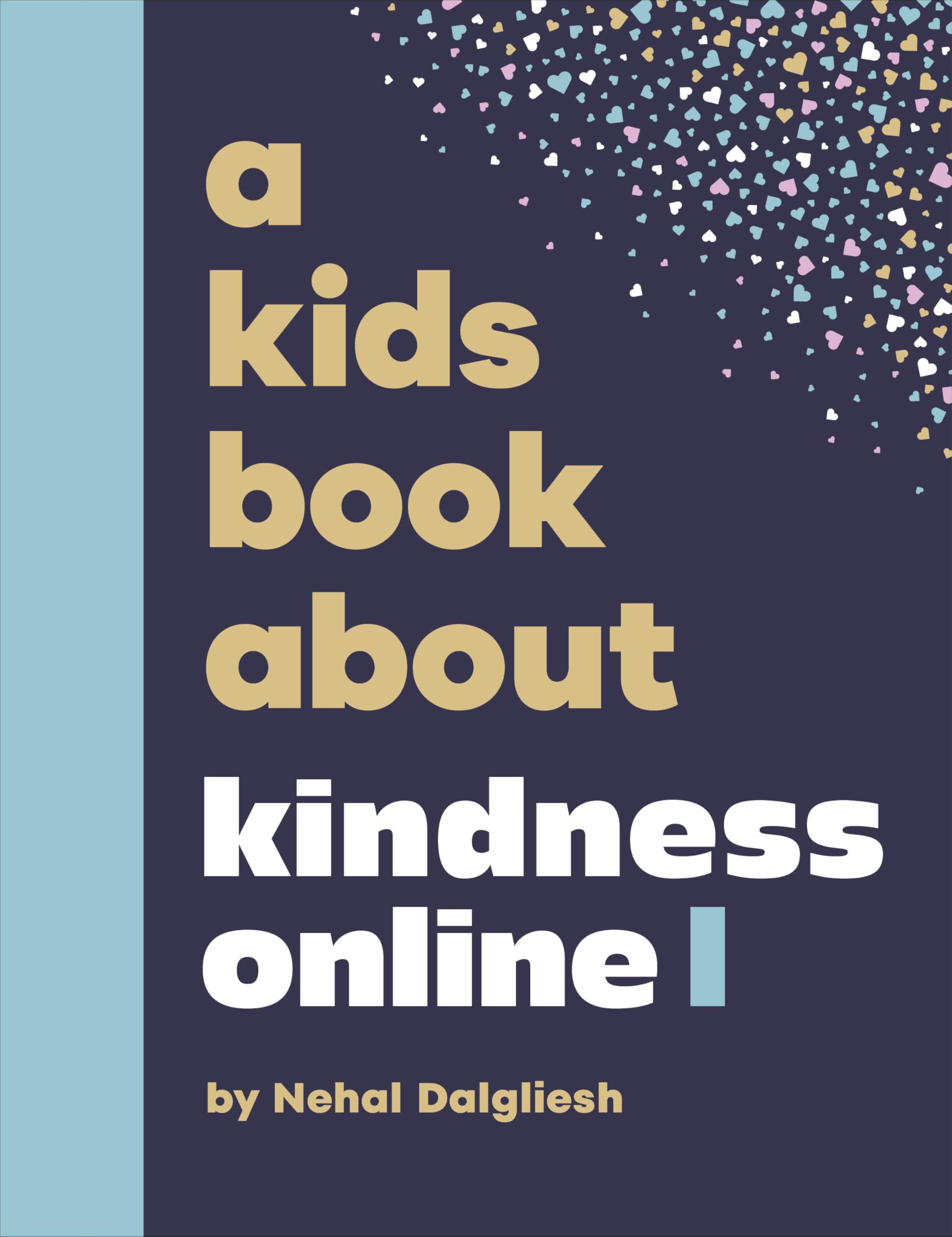 A Kids Book About Kindness Online. Dalgliesh 9780241743652 Fast Free Shipping**