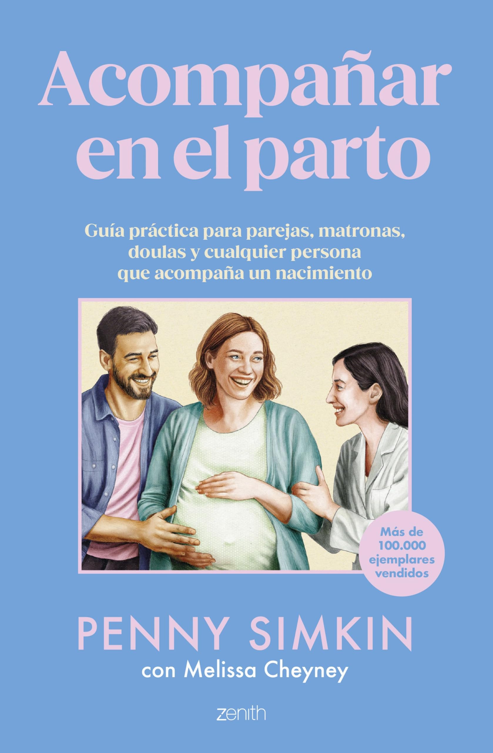 Acompañar en el parto: Guía práctica para parejas, matronas, doulas y cualquier persona que acompaña un nacimiento (Superfamilias)