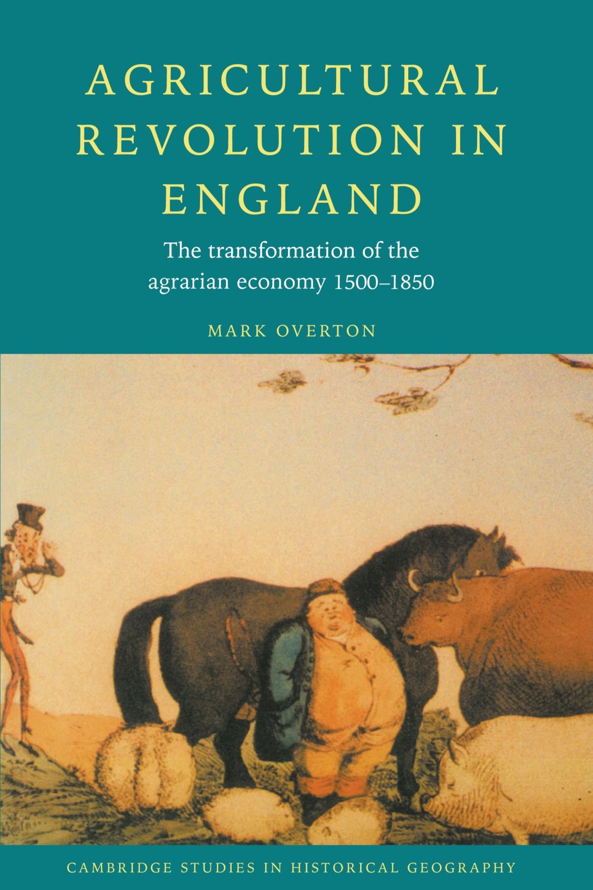 Agricultural Revolution in England by Mark Overton - 9780521568593